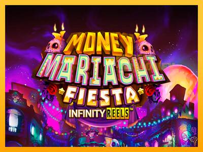 Spillemaskine Money Mariachi Fiesta Infinity Reels