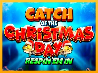 Spillemaskine Catch of the Christmas Day Respin Em In