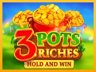 Spillemaskine 3 Pots Riches: Hold and Win