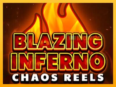 Spillemaskine Blazing Inferno Chaos Reels