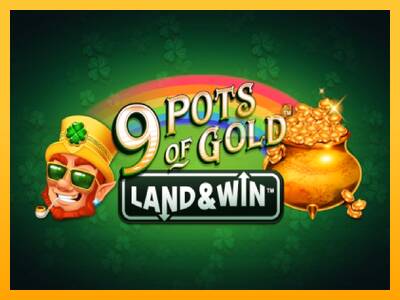 Spillemaskine 9 Pots of Gold Land & Win