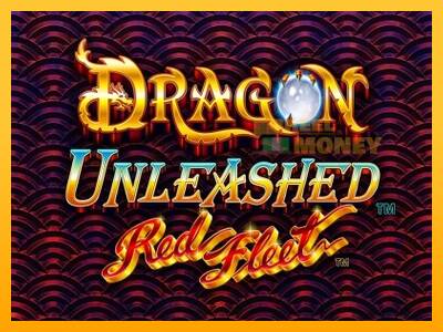 Spillemaskine Dragon Unleashed - Red Fleet